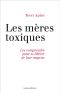 [Epub commercial, A lire*** 18] • Mères Toxiques